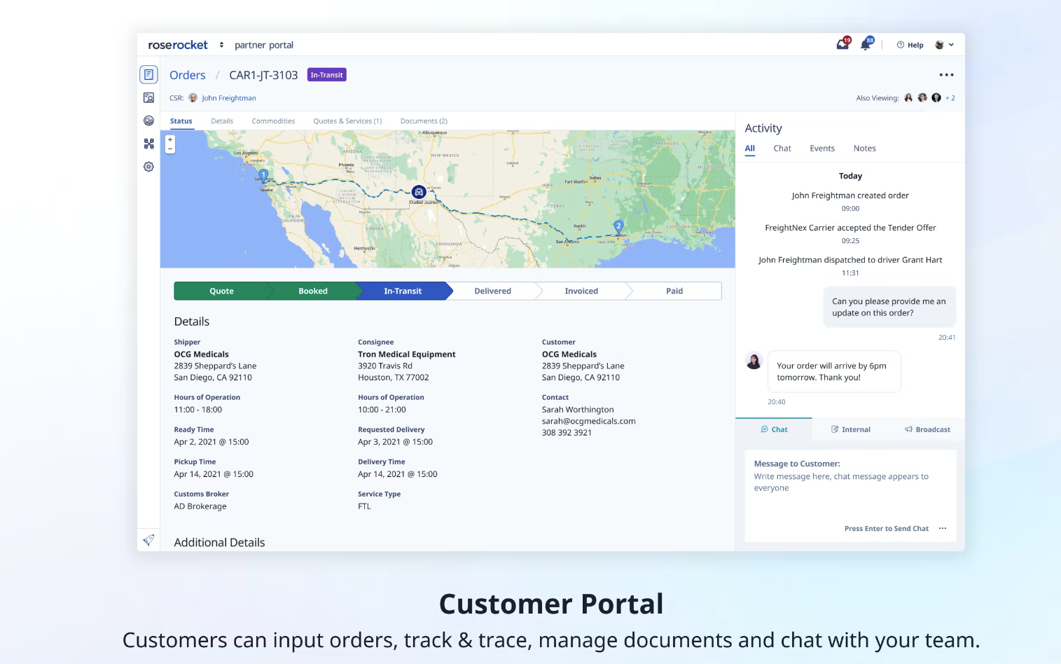 Rose Rocket allows users to track and trace orders, manage documents, and interact with the team