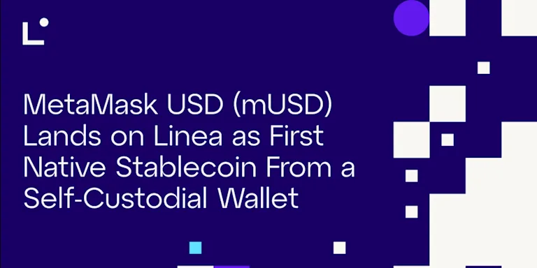 MetaMask USD ($mUSD) Lands on Linea as First Native Stablecoin From a Self-Custodial Wallet