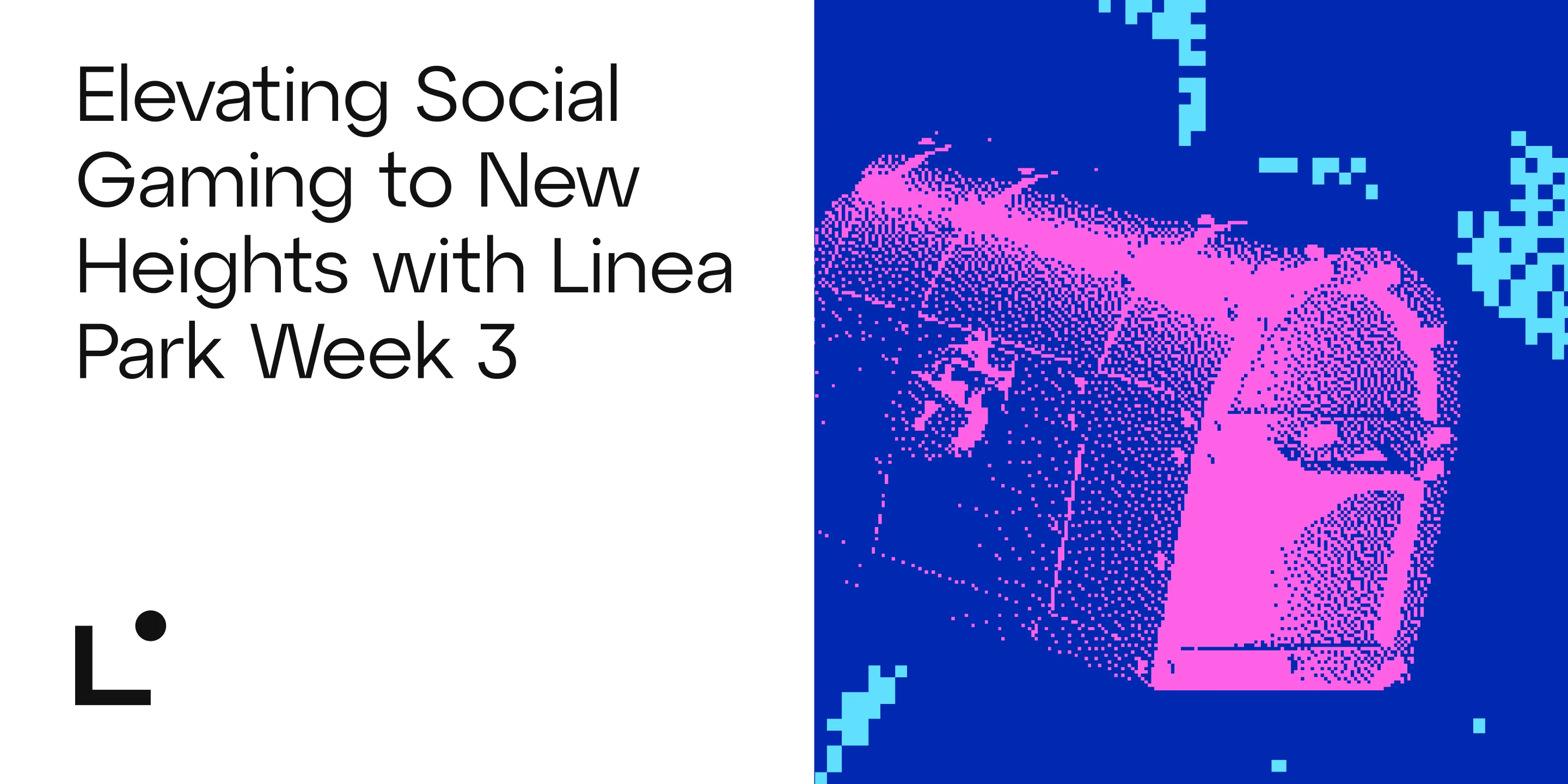 Elevating Social Gaming to New Heights with Linea Park Week 3