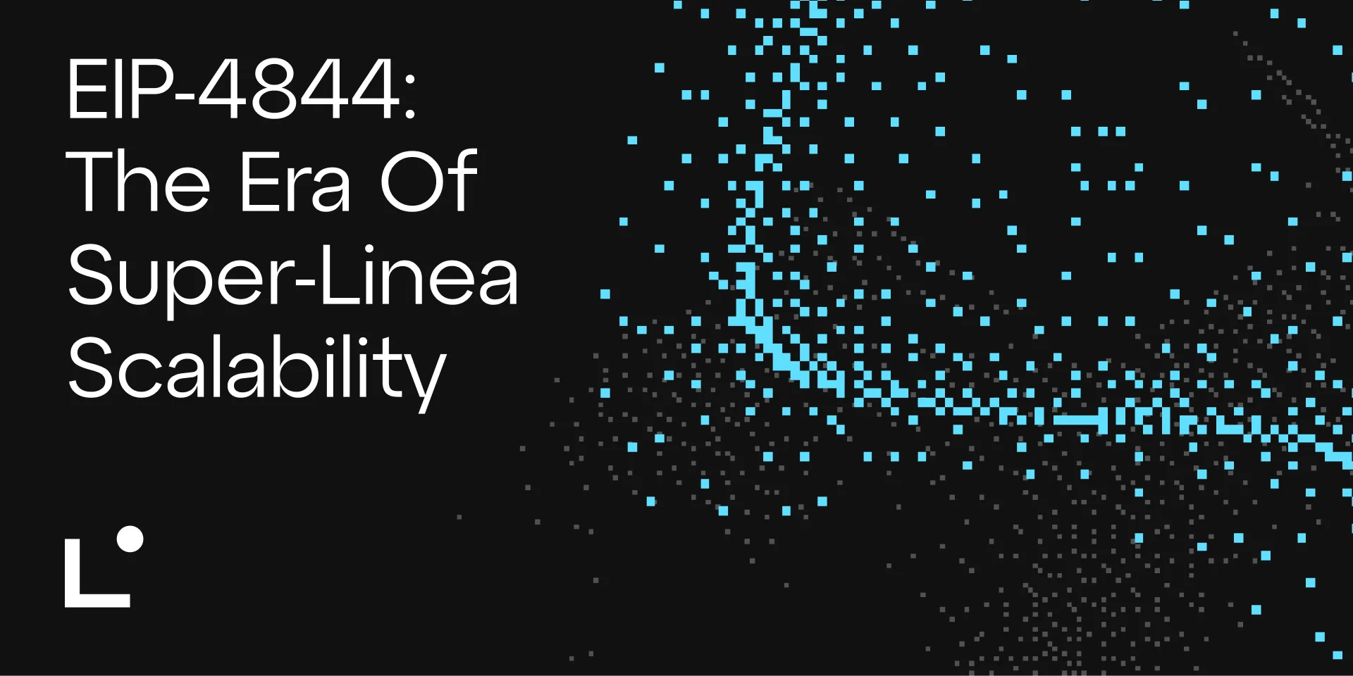 Ethereum’s EIP-4844 Brings a New Era of Scalability & Lower Gas Fees to Linea