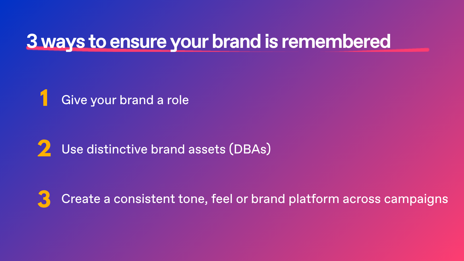 3 ways to ensure your brand is remembered