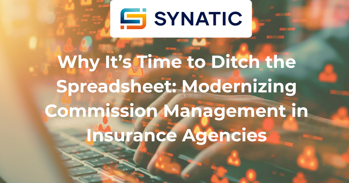 Ditch the Spreadsheet: Modernizing Commission Management in Insurance Agencies
