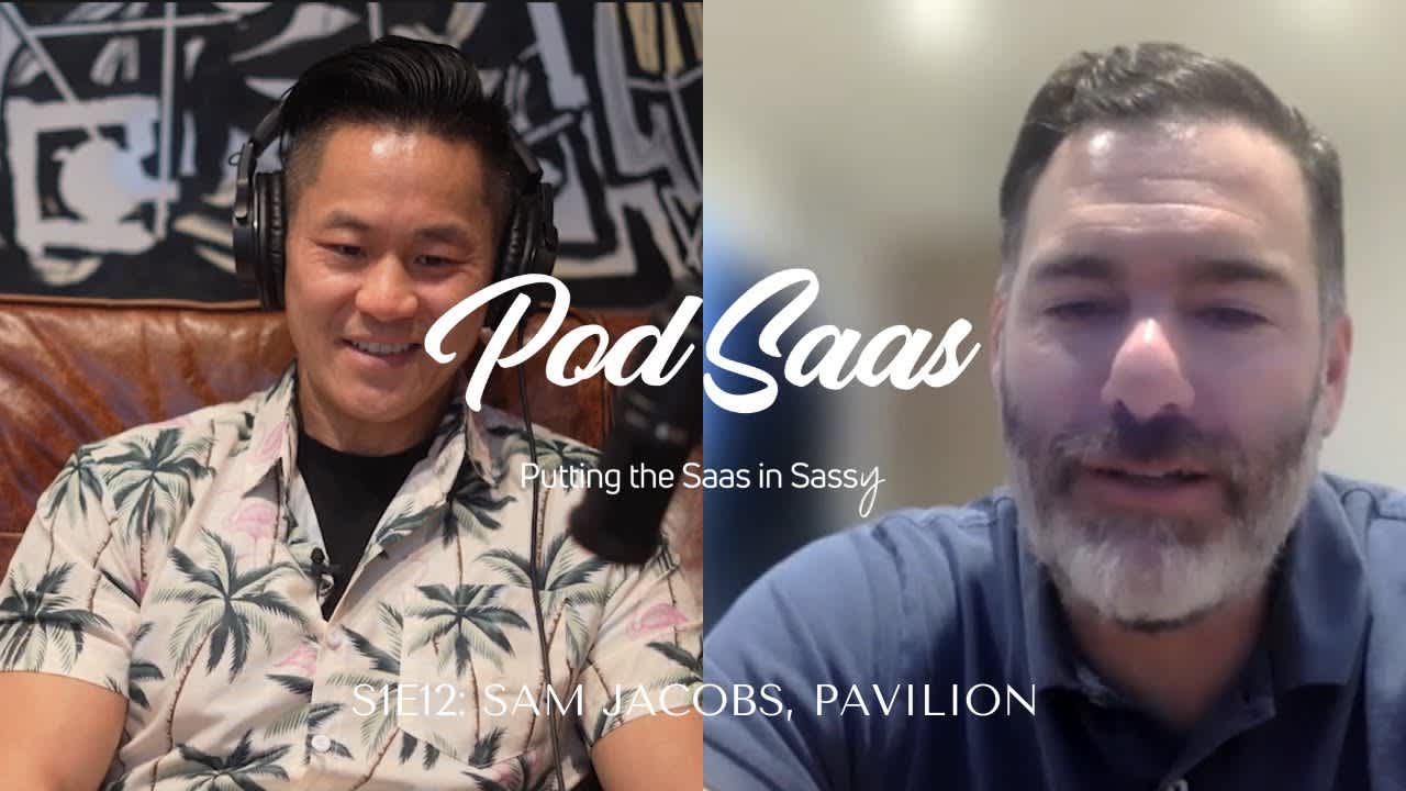 S1E12: The One with Sam Jacobs of Pavilion