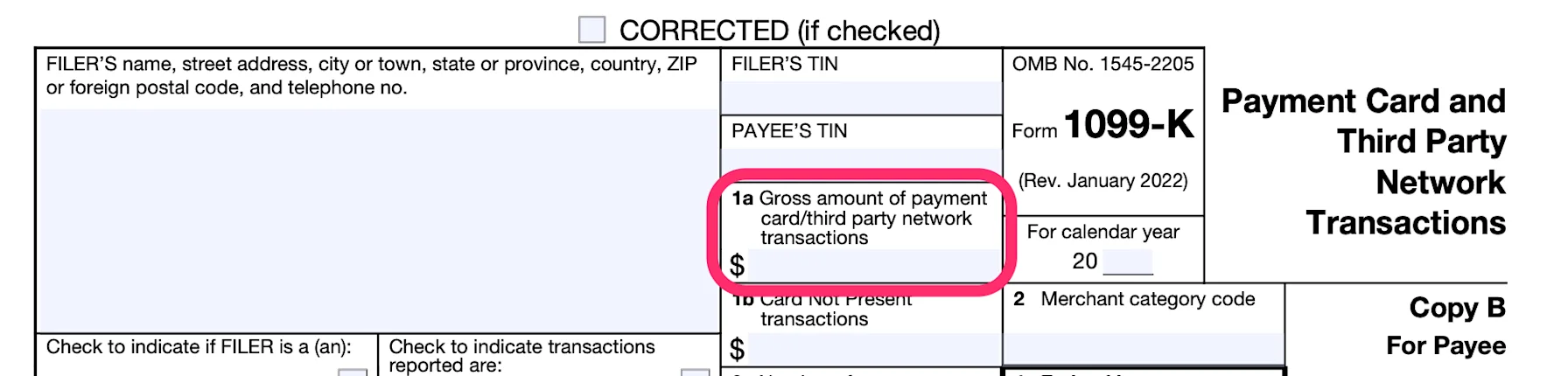 Part of a blank Form 1099-K, with box 1a, for "Gross amount of payment card/third-party network transactions," circled in pink