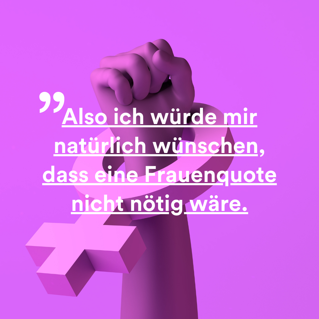 Wie denkst du eigentlich über die Frauenquote?