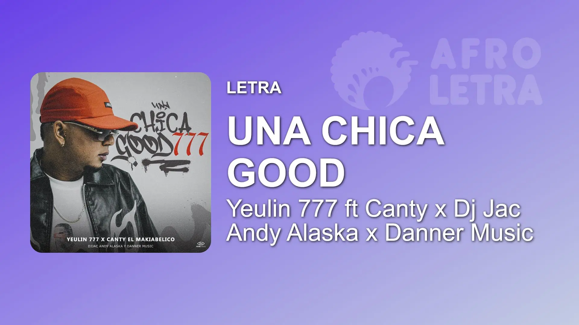 Imagen representando Una Chica Good de Yeulin 777 ft Canty El Makiavelico