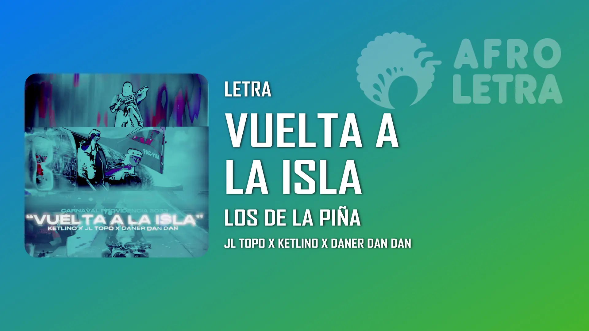 Imagen representando Vuelta a la Isla de Los de la Piña ft JL Topo, Ketlino, Daner Dan Dan