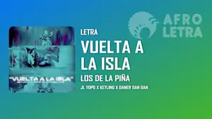 Imagen representando Vuelta a la Isla de Los de la Piña ft JL Topo, Ketlino, Daner Dan Dan