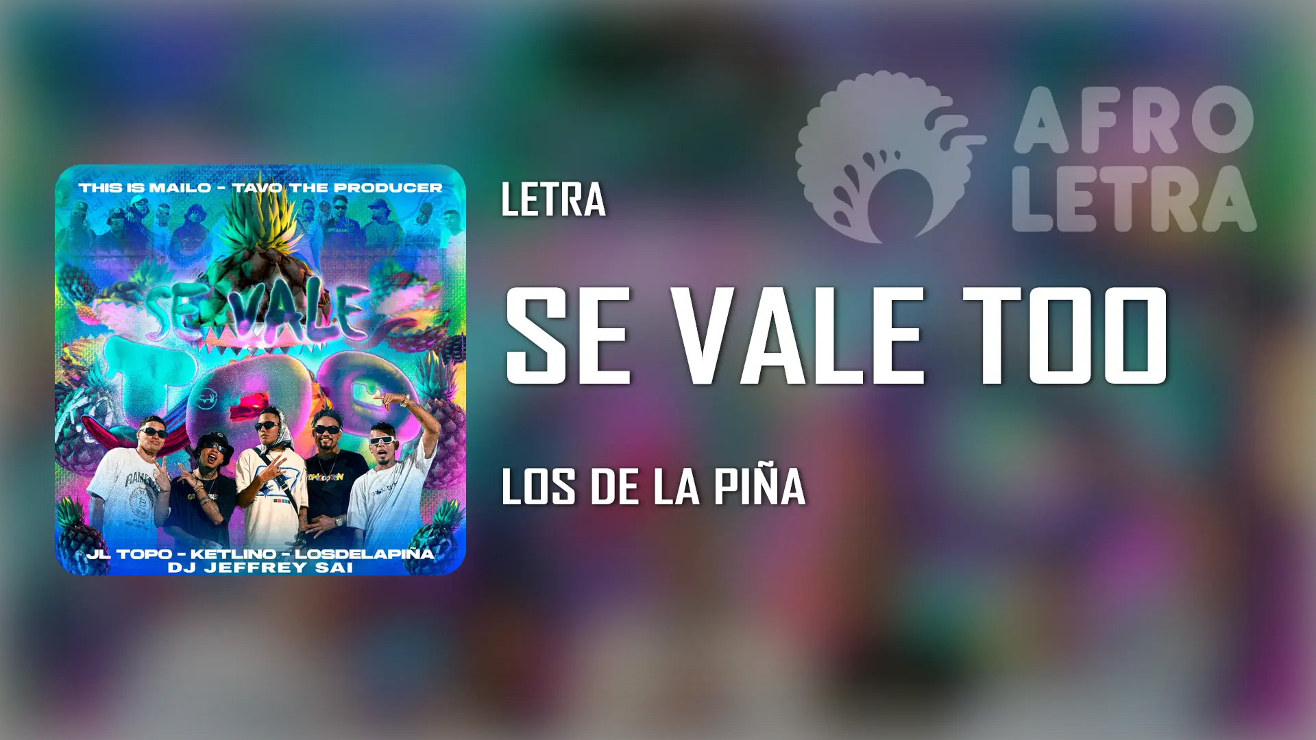 Cover de la letra: Se vale too de Los de la piña