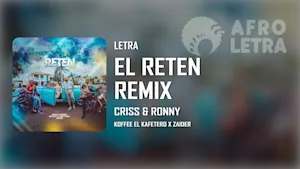 Imagen representando El Reten Remix de Criss y Ronny ft Koffee el Kafetero, Zaider