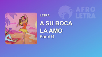 Imagen representando A Su Boca La Amo de Karol G