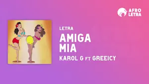 Imagen representando Amiga Mia de Karol G Ft Greeicy