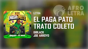 Imagen representando El Paga Pato (Trato Coleto) de Giblack ft Joe Arroyo