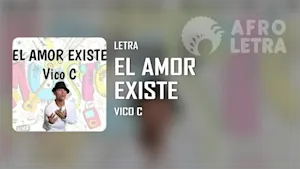 El Amor Existe de Vico C Imagen representando El Amor Existe de Vico C