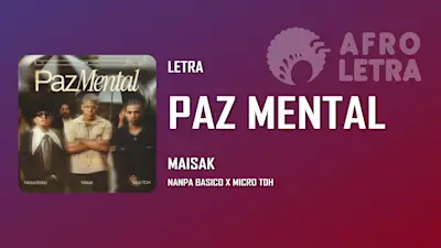 Imagen representando Paz Mental de Maisak ft Nanpa Básico, Micro TDH