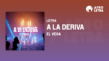 A La Deriva de El Vega