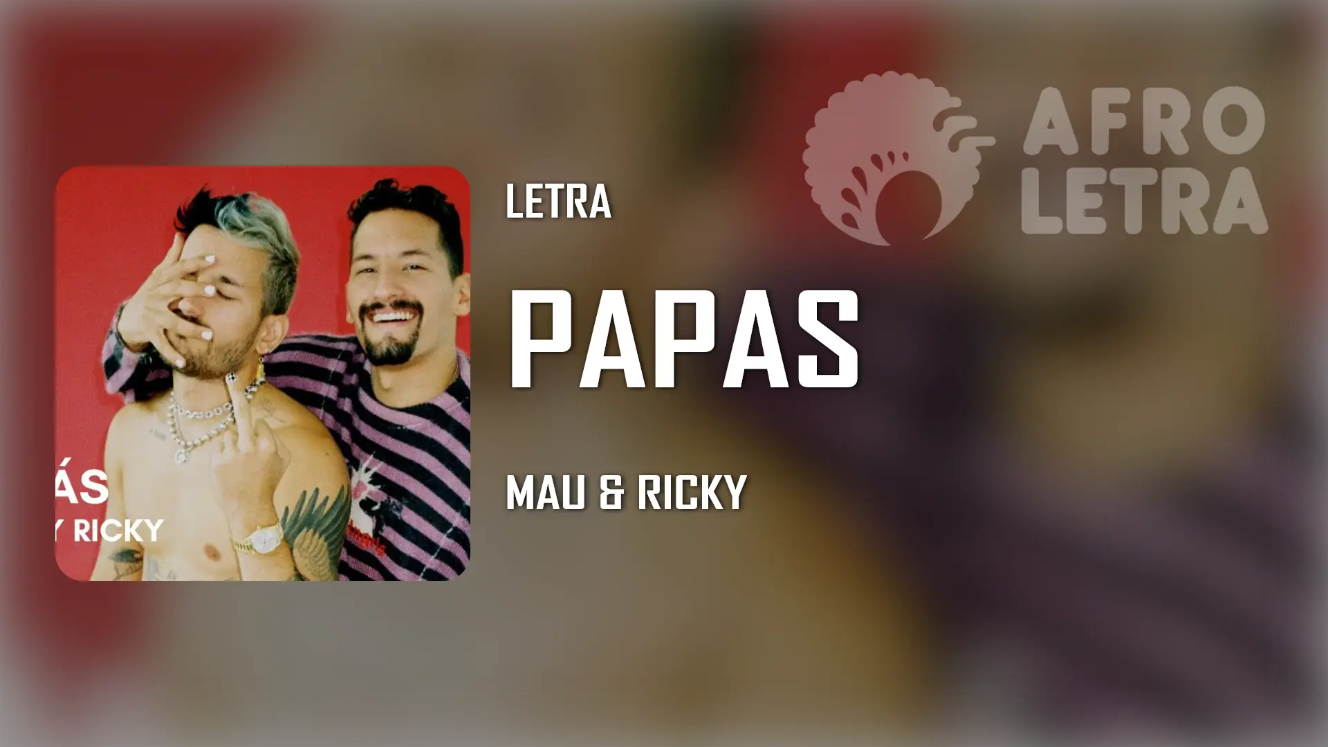 Cover de la letra: Papás de Mau & Ricky