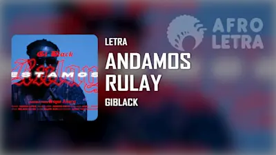 Imagen representando Andamos Rulay de Giblack