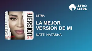 Imagen representando La Mejor Version De Mi de Natti Natasha