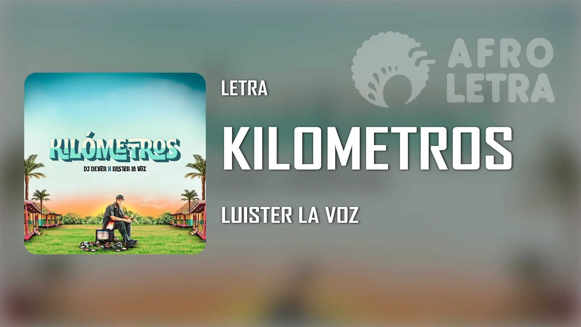 Cover de la letra: Kilometros de Luister la Voz