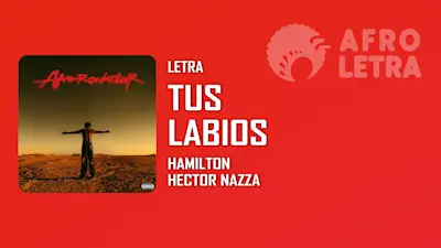 Imagen representando Tus Labios de Hamilton ft Hector Nazza