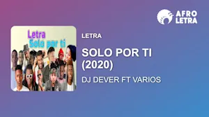Imagen representando Solo Por Ti 2020 de Dj Dever Ft Varios Artistas