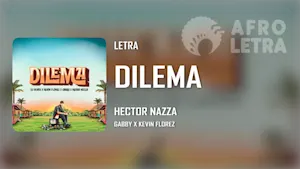 Imagen representando Dilema de Hector Nazza ft Gabby, Kevin Florez
