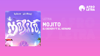 Mojito de Dj Dever Ft El Gerard