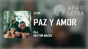 Imagen representando Paz y Amor de Ela ft Hector Nazza