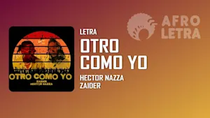 Imagen representando Otro Como Yo de Hector Nazza ft Zaider
