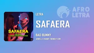Imagen representando Safaera de Bad Bunny Ft Jowell x Randy x Ñengo Flow