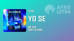 Imagen representando Yo se de Mc Car ft Andy Alaska