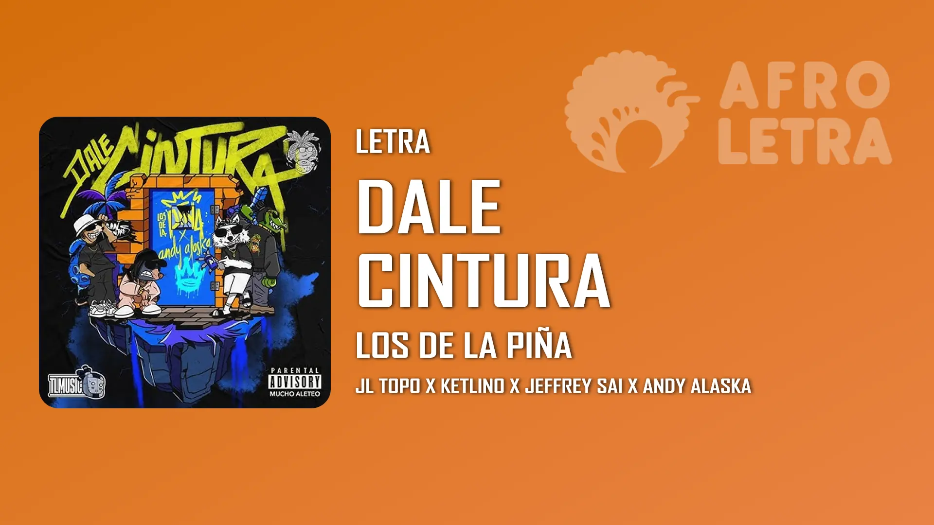 Imagen representando Dale Cintura de Los de la Piña ft JL Topo, Ketlino, Jeffrey Sai