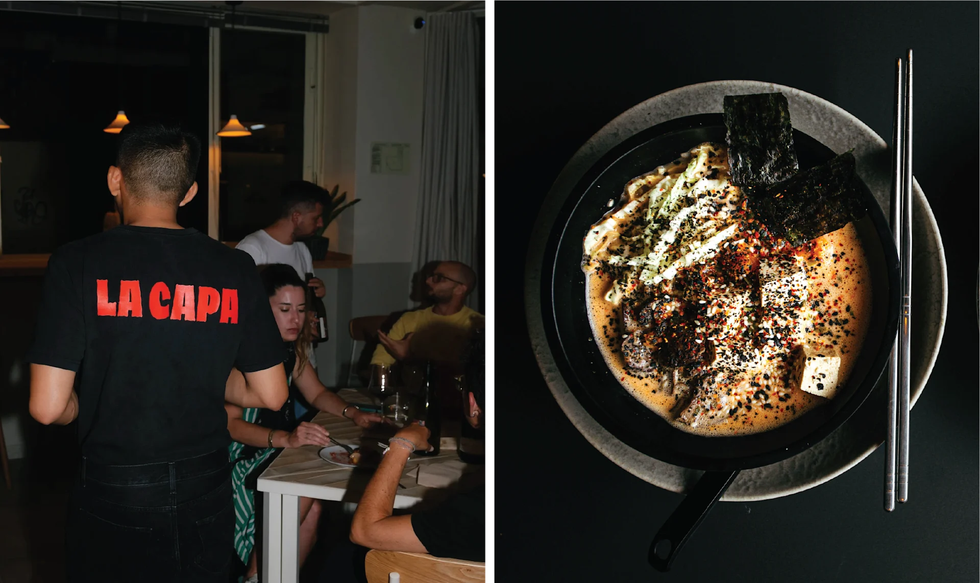 Busy restaurant interior with diners seated at tables while a server wearing a “La Capa” shirt walks through the room. Overhead view of a plated dish topped with seaweed and seasonings served in a black pan with chopsticks.