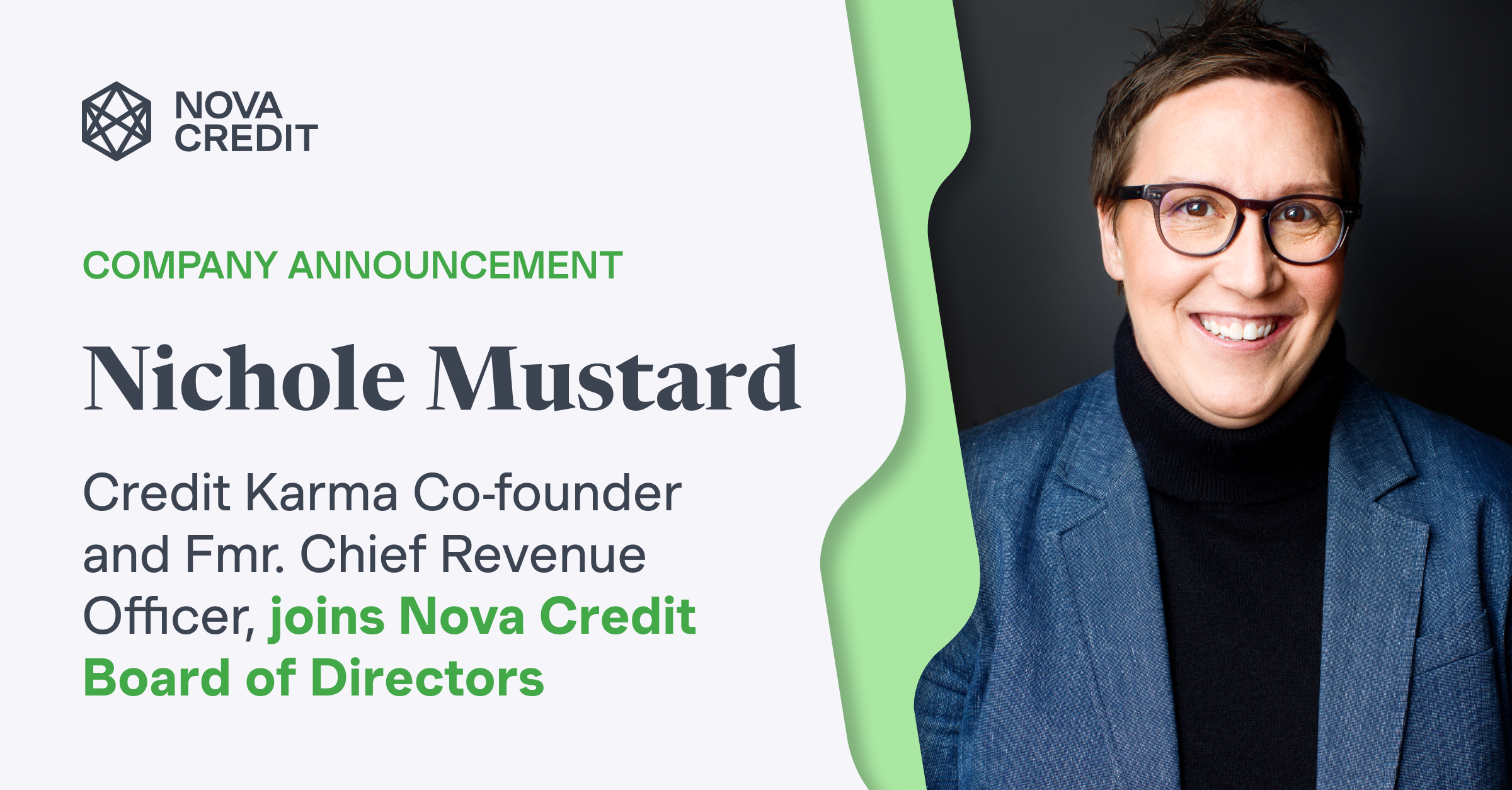 Nova Credit Appoints Nichole Mustard, Credit Karma Co-founder And ...