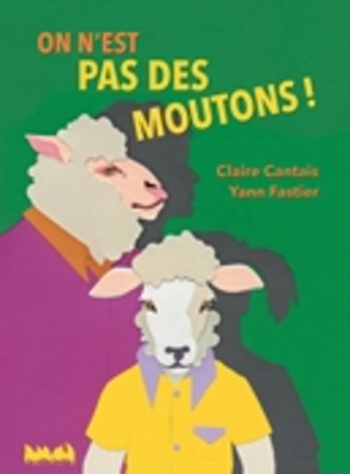 On n’est pas des moutons