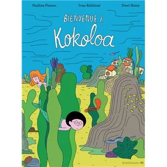  BIENVENUE À KOKOLOA