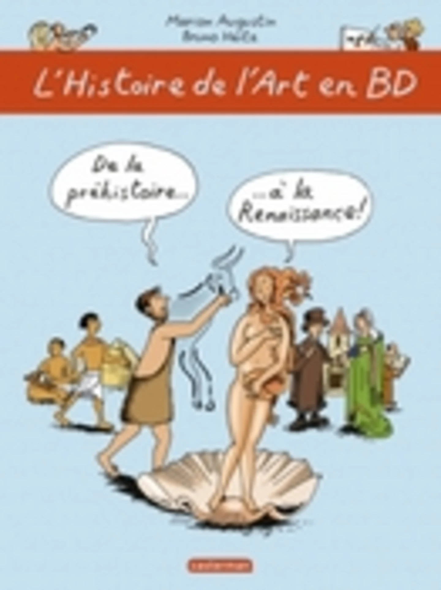 L’histoire de l’art en bd : de la préhistoire à la renaissance