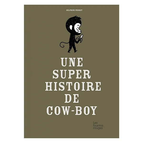 Une super histoire de cow-boy 