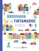 Brouhaha et tintamarre