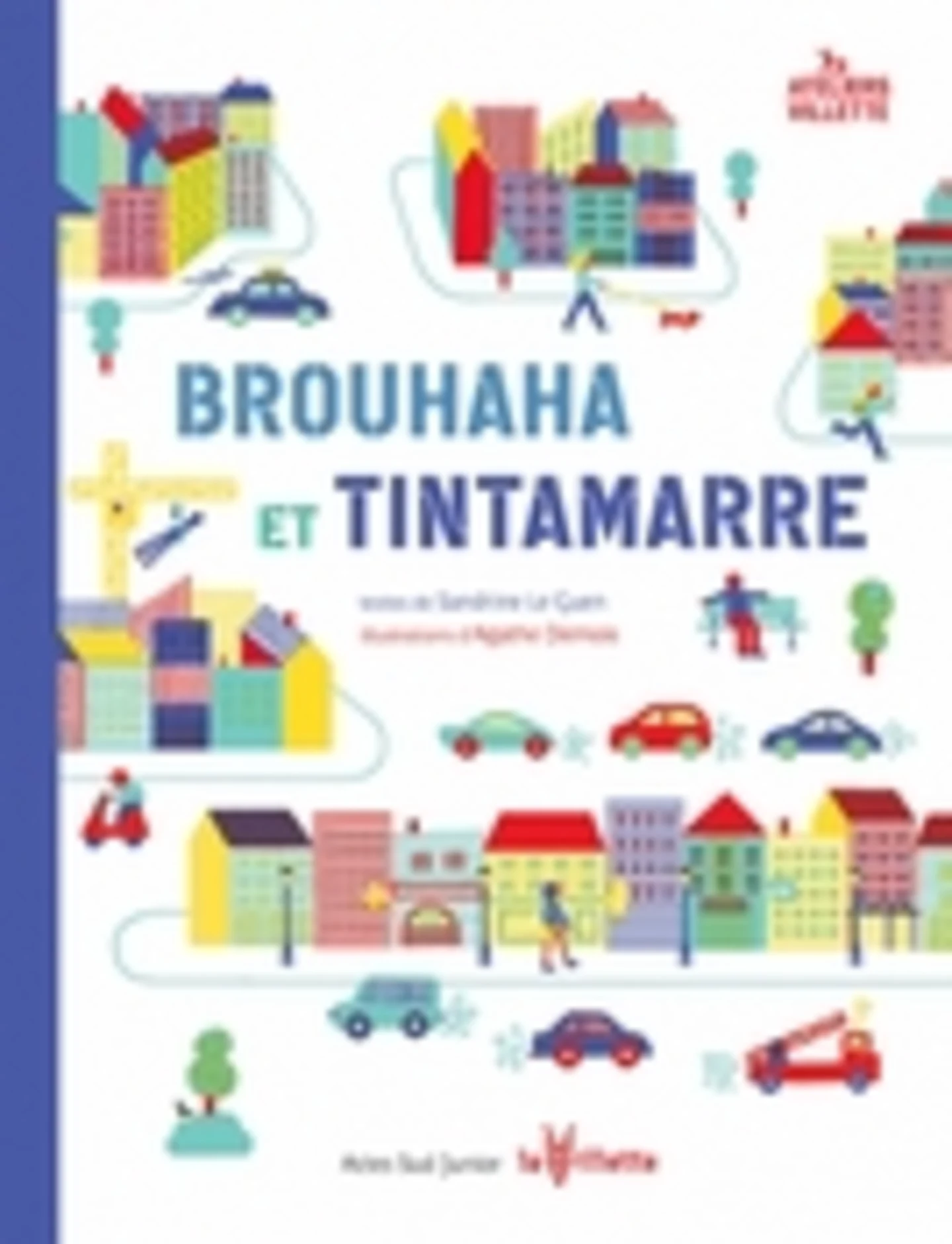 Brouhaha et tintamarre