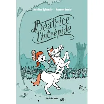 Béatrice l’intrépide