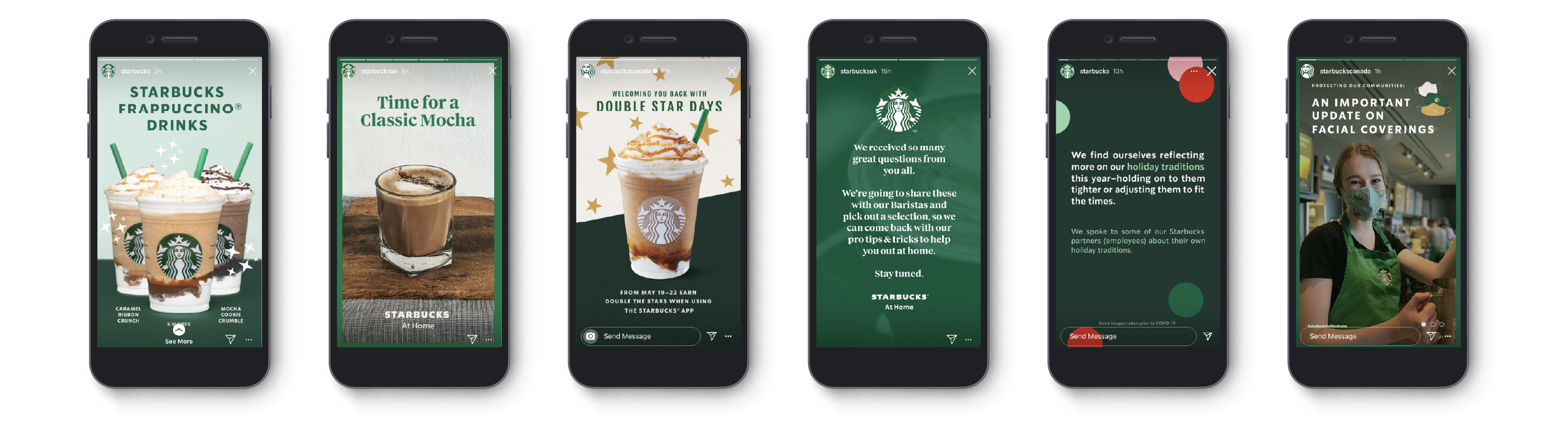 <b class="accent">FIG. 17 — </b> Instagram Stories content from the [@starbucks instagram account](https://www.instagram.com/starbucks/ "@starbucks instagram account") and its UK/Canada counterparts. Design: Starbucks