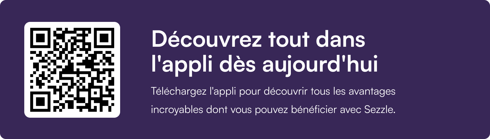 Pour une expérience optimale. Téléchargez l'application Sezzle. Obtenez l'application.