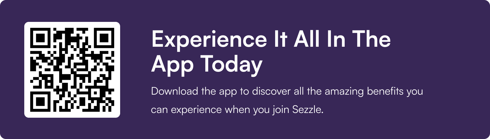 Experience It All In The App Today