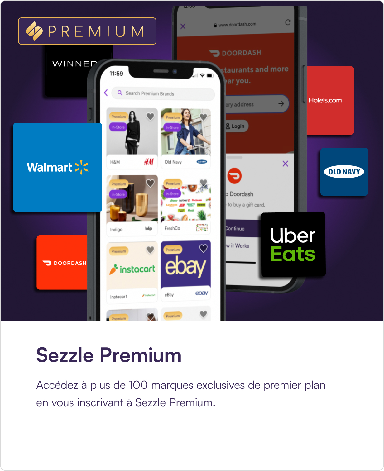 Sezzle Premium. Accédez à plus de 70 des plus grandes marques en vous inscrivant à Sezzle Premium.