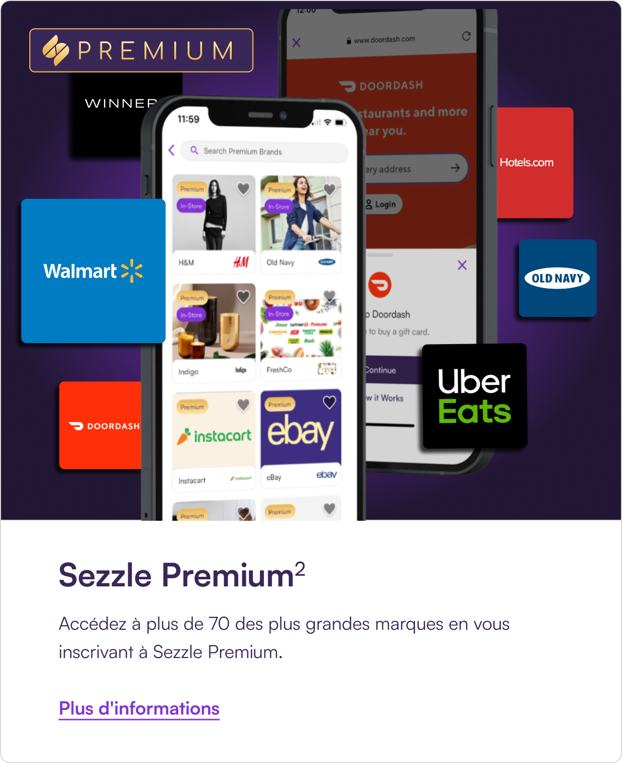 Sezzle Premium. Accédez à plus de 70 des plus grandes marques en vous inscrivant à Sezzle Premium.