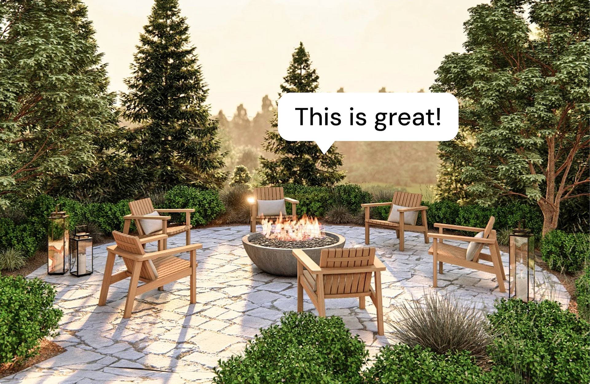 Stone patio with firepit, lounge chairs, and landscaping, with a caption bubble saying “This is great!”.