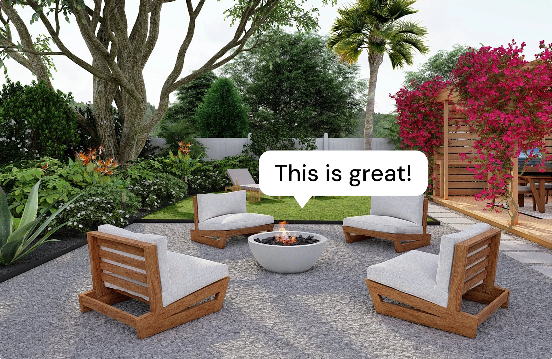 Garden patio with white lounge chairs and a round firepit, with a caption bubble saying “This is great!”.