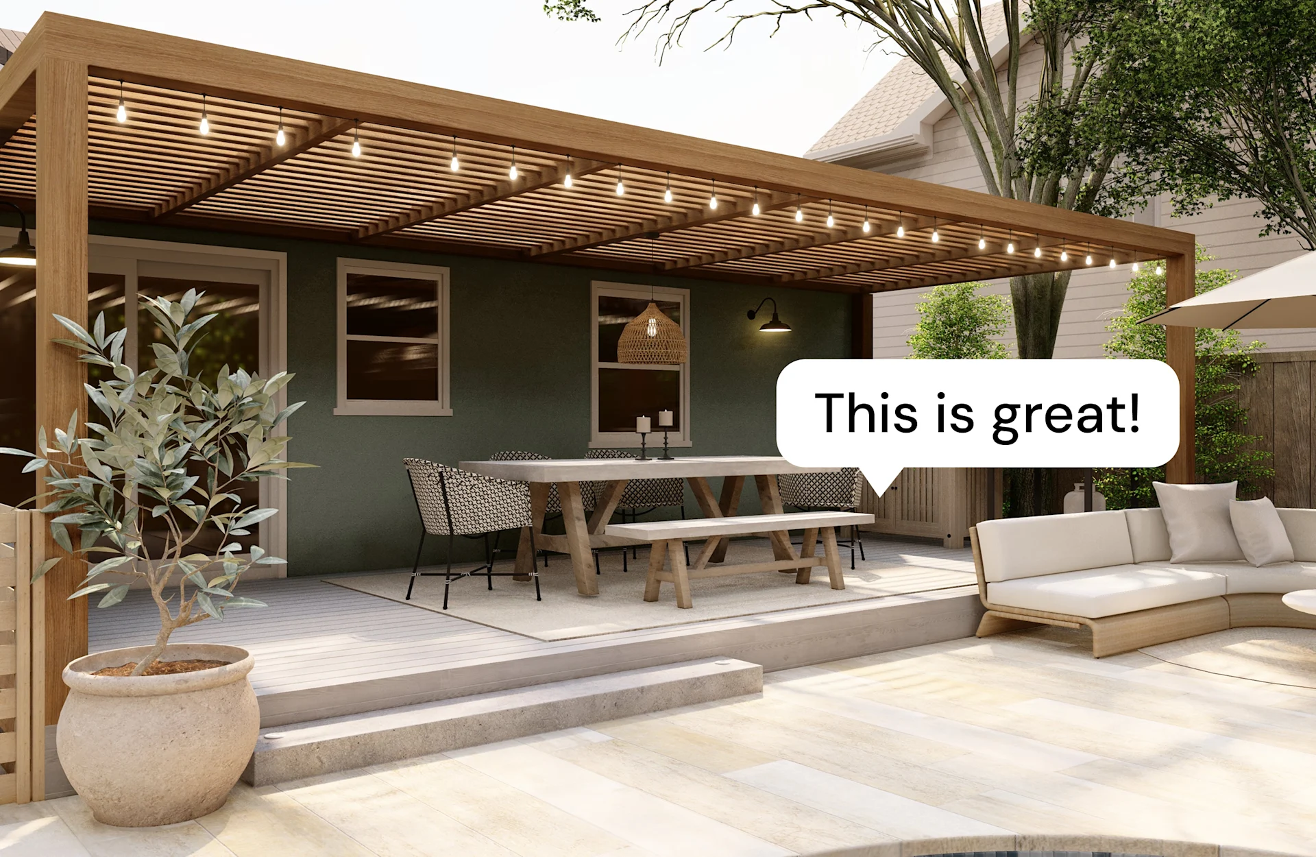 Backyard patio with a wooden pergola, string lights, dining table with chairs and benches, potted plants, and outdoor lounge seating, with a caption bubble saying ‘This is great!’.